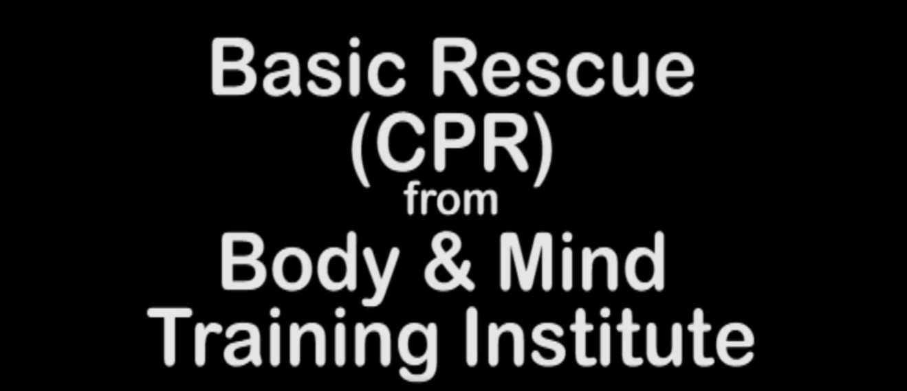 Basic CPR from Body & Mind Training Institute Inc.
